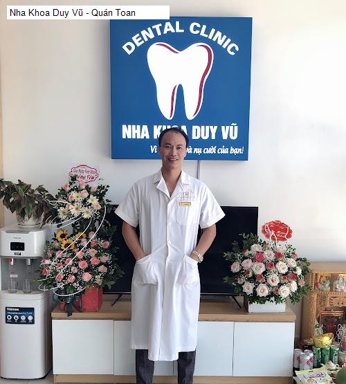 Hình ảnh Nha Khoa Duy Vũ - Quán Toan
